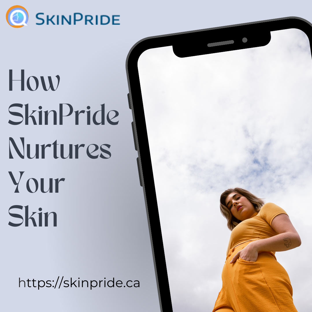 How SkinPride Nurtures Your Skin